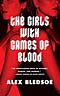 The Girls with Games of Blood